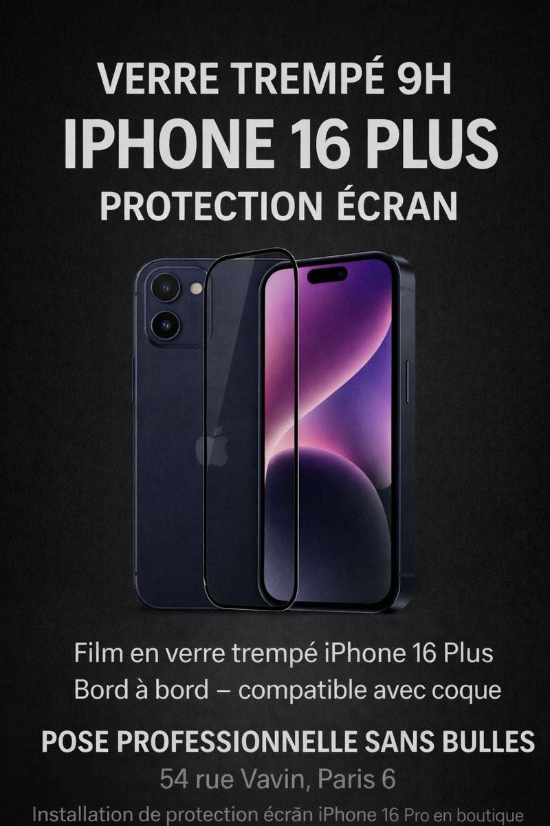 Installation professionnelle de verre trempé pour iPhone 16 Plus en boutique à Paris 6, protection écran anti-rayures.