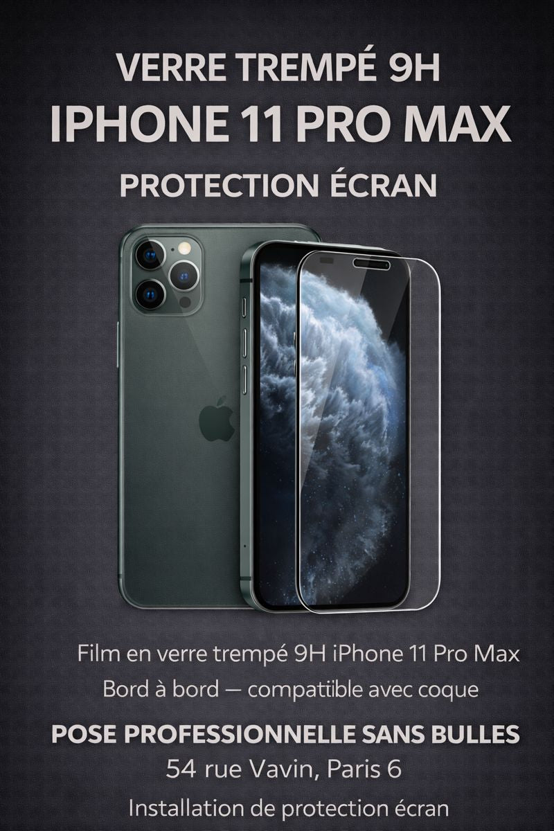 Film en verre trempé 9H pour iPhone 11 Pro Max – Ultra transparent, anti-choc, pose offerte sans bulles à Paris 6 – 54 rue Vavin
